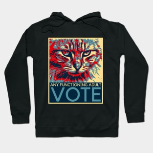 Vote for Any Functioning Adult Cat Hoodie